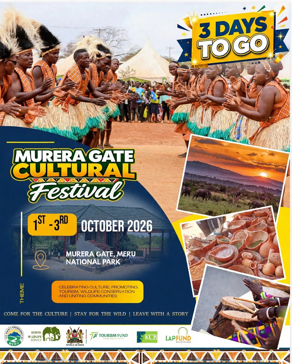 Meru_county's tweet photo. 3 DAYS TO GO! 

Murera Gate Cultural Festival is here!

📅 1ˢᵗ-3ʳᵈ OCT 2026
📍 Meru National Park
Celebrating Culture, Promoting Tourism &amp; Conservation

COME FOR THE CULTURE | STAY FOR THE WILD

#MureraGateFestival2026 #ExperienceMeru #TwendeMurera #TupataneMurera https://t.co/YtOXgZ0csI