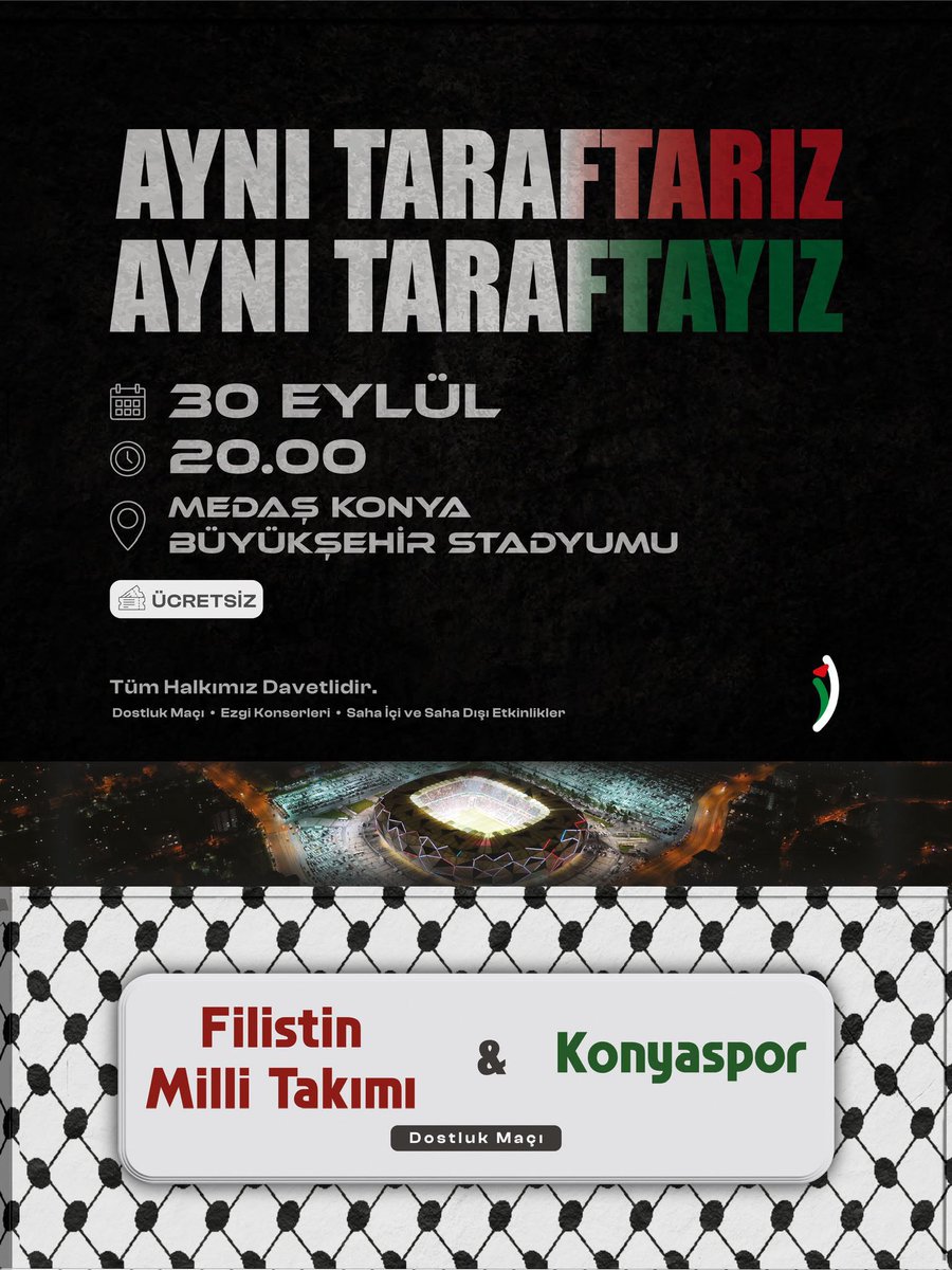 akgenclikkonya_'s tweet photo. Aynı tarafta, aynı duyguda, aynı dayanışmada! 🇵🇸🇹🇷💚

Filistin Milli Takımı ile Konyaspor, dostluk maçında şehrimizde buluşuyor.

📅 30 Eylül
🕗 20.00
📍 MEDAŞ Konya Büyükşehir Stadyumu
🎟️ Ücretsiz

Dostluk maçının yanı sıra ezgi konserleri, saha içi ve saha dışı etkinliklerle anlamlı bir akşam bizleri bekliyor.

Tüm genç kardeşlerimiz ve hemşehrilerimiz davetlidir.

#Filistin #Konyaspor