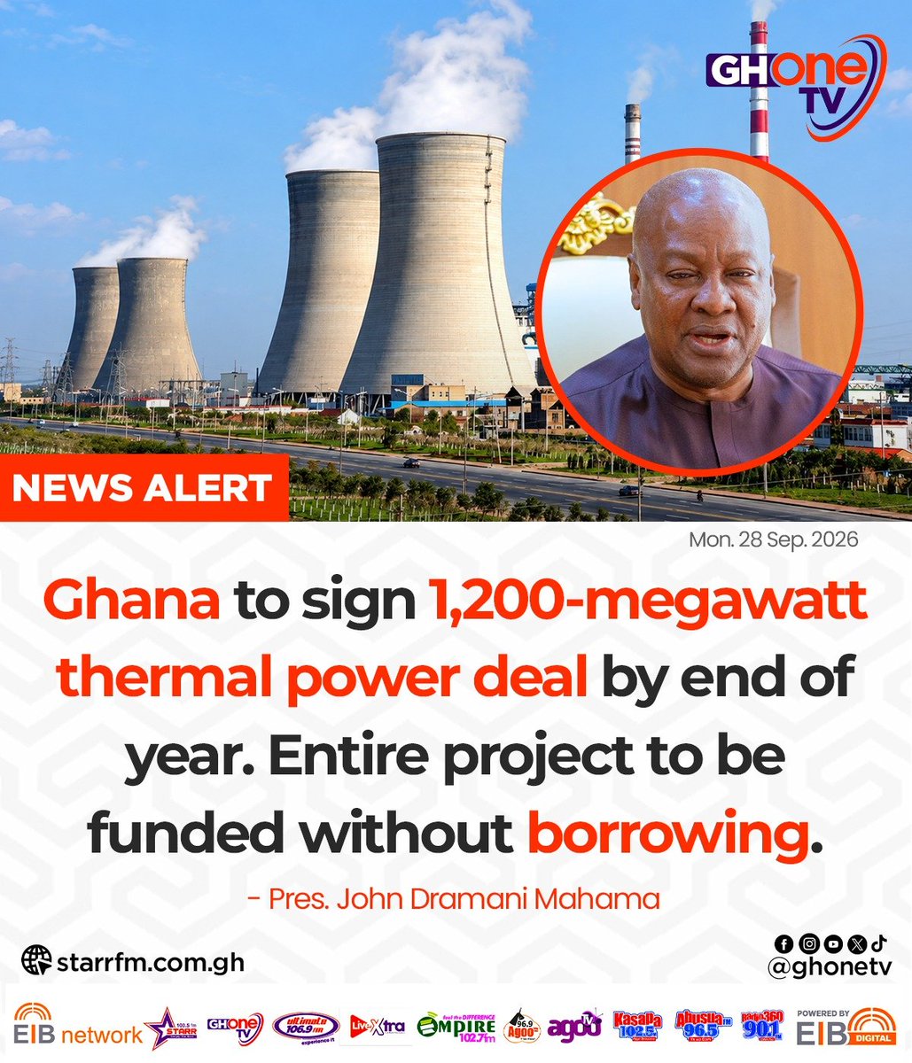 ghonetv's tweet photo. Ghana to sign 1,200-megawatt thermal power deal by end of year. Entire project to be funded without borrowing... - Pres. Mahama

#EIBNetwork #GHOneTV
#GHOneNews #NewsAlert https://t.co/HpioMkEULt