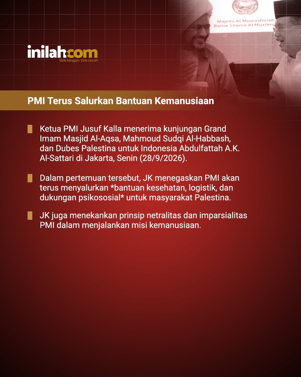 inilahdotcom's tweet photo. Ketua PMI Jusuf Kalla menerima kunjungan Grand Imam Masjid Al-Aqsa Mahmoud Sudqi Al-Habbash dan Dubes Palestina untuk Indonesia Abdulfattah A.K. Al-Sattari di Jakarta.

Pertemuan ini menjadi momentum untuk menegaskan kembali komitmen bantuan kemanusiaan Indonesia bagi masyarakat Palestina melalui PMI, sekaligus mendorong perdamaian yang adil dan berkelanjutan.

https://t.co/CwHYB9KiTb