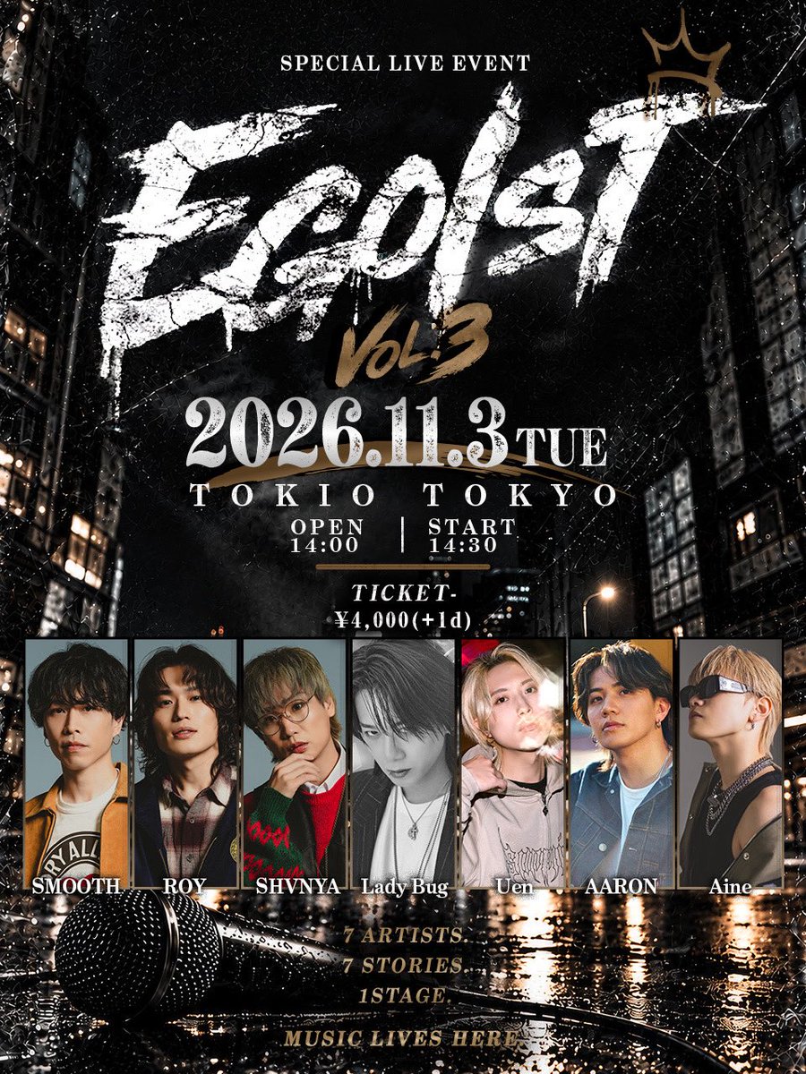RoB_inc_info's tweet photo. EGOIST Vol.3 東京にて開催決定🎙️

2026.11.03(Tue)
OPEN 14:00 START 14:30
@ TOKIO TOKYO
4000円+1d

今回はGuestに
AARON (@aaron_jp_crew )
Aine (@ai_my_proud )をお迎えします✨

只今より抽選申込み開始🎫
https://t.co/Ur02tkFJ1W
10/12 12:00まで https://t.co/m36nonlkBc