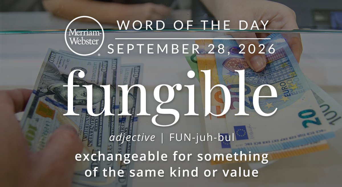 MerriamWebster's tweet photo. The #WordOfTheDay is ‘fungible.’ 
https://t.co/cXGyB4oWFx https://t.co/VhoIdY5jRD