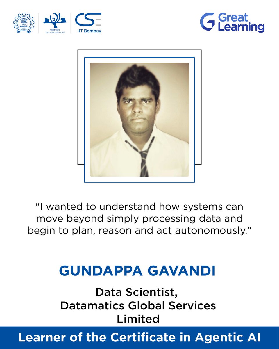 Great_Learning's tweet photo. What does it take to build AI systems that can plan, reason and act?
With 14 years across BFSI, data engineering, AI and ML, Gundappa Gavandi, Data Scientist at Datamatics Global Services Limited, chose the Certificate in Agentic AI by IIT Bombay to explore how autonomous decision-making could fit into the solutions he designs. For him, the highlight has been hands-on exposure to agentic frameworks and seeing how the learning connects theory with implementation. 

Programme highlights: 

Faculty-led curriculum design by IIT Bombay's Department of Computer Science and Engineering (CSE)
Four modules, five months, built for working professionals
Weekly live sessions with guided labs and hands-on projects
Industry-relevant tools including LangGraph, CrewAI, FAISS and Claude Code
One-day optional campus immersion at IIT Bombay

To know more, check out the link below.
https://t.co/d9gfJJjZ1o

#GreatLearning  #PowerAhead #HumansOfGL #SuccessStory