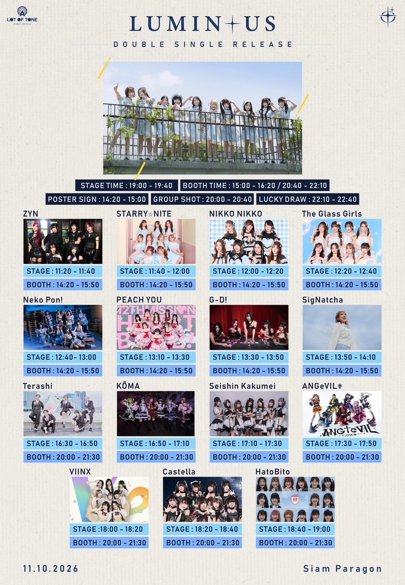 LUMINUSIDOL's tweet photo. ✨ [LUMIN+US Event Information]✨ 

✨ A Lot Of Tone Presents Reminice+Reverie MV LAUNCH EVENT

🗓️ Date : 11.10.2026
🎟 Ticket available on date 01.10.2026, 18:00 at A Lot Of Tone Application

: EVENT TIMETABLE :
10.30 - 11.00 : Register
11.00 - 11.20 : Gate Open
11.20 - 11.40 : ZYN
11.40 - 12.00 : STARRY☆NITE
12.00 - 12.20 : NIKKO NIKKO
12.20 - 12.40 : The Glass Girl
12.40 - 13.00 : Neko Pon!
13.10 - 13.30 : PEACH YOU
13.30 - 13.50 : G-D!
13.50 - 14.10 : SigNatcha
16.30 - 16.50 : Terashi
16.50 - 17.10 : KōMA
17.10 - 17.30 : Seishin Kakumei
17.30 - 17.50 : ANGeVIL✟
18.00 - 18.20 : VIINX
18.20 - 18.40 : Castella
18.40 - 19.00 : HatoBito
19.00 - 19.40 : LUMIN+US
14.20 - 15.00 : Poster Sign Session
20.00 - 20.40 : Group Shot
22.10 - 22.40 : Lucky Draw

: EVENT TICKET :
🎟 Normal Ticket
Price : 150 THB.
- Wristband
🎟 LUMIN+US Ticket (Limited to 50 tickets)
Price : 500 THB.
- Wristband
- Physical Ticket
- Photo card all member
- Random Rare photo card
- Random member Pin cheki
- 2 Lucky Draw Ticket
🎟 S Ticket
Price : 800 THB. (at Event only. in case of SS ticket not sold out)
- Front Row Entry
- Wristband
- Physical Ticket
- Photcard all member
- Random Rare Photocard
- Random member Pin cheki
- 3 Lucky Draw Tickets
🎟 SS Ticket (Limited to 50 tickets)
Price : 1,500 THB. 
- Front Row Entry
- Wristband
- Physical Ticket
- Photcard all member
- Random Rare Photocard
- Random member Pin cheki
- Exclusive Poster(Sign Session)
- Groupshot all member
- 3 Lucky Draw Tickets

ลำดับการเข้าสถานที่
1. ผู้ที่ซื้อ SS TICKET ตามลำดับการสั่งซื้อออนไลน์
2. ผู้ที่ซื้อ S TICKET ตามลำดับการสั่งซื้อออนไลน์
3. ผู้ที่ซื้อ LUMIN+US TICKET ตามลำดับการสั่งซื้อออนไลน์
3. ผู้ที่ซื้อ Normal TICKET ตามลำดับการสั่งซื้อออนไลน์
4. ผู้ที่ซื้อ SS TICKET, S TICKET, LUMIN+US TICKET และ Normal TICKET ตามลำดับการซื้อหน้างาน
*สำหรับท่านที่เข้าพื้นที่เป็นลำดับแรก ๆ ขอสงวนสิทธิ์ไม่จองที่ให้บุคคลอื่น

#LUMINUS #LUMINUSEVENT #ALotOfTone
©LUMIN+US Official