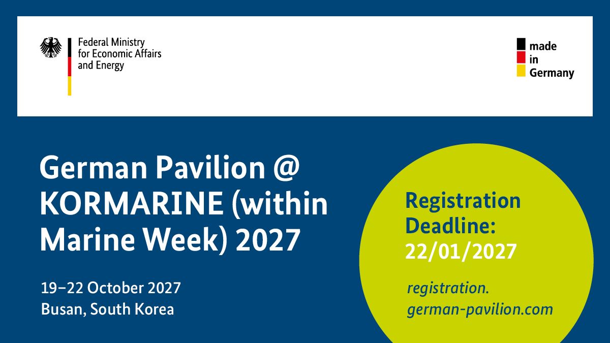 german_pavilion's tweet photo. KORMARINE (within Marine Week) 2027
🔜 Deadline: 22. Januar 2027
👉 Anmeldung für Aussteller: https://t.co/HAsoxj0Sli
✅ Branchen: Schiffbau, Hafenausrüstung, Meerestechnik.
#BMWE #AUMA #VSPINTERNATIONALEXPO #VDMA #KORMARINE2027 #SHIPBUILDING #PORTMACHINERY #OFFSHORENGINEERING https://t.co/rtJQXWulcX