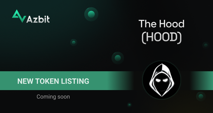 azbit_news's tweet photo. Listing Alert: The Hood (HOOD)

Deposits, trading and withdrawals: Coming soon.
Trading pair: HOOD/USDT

🚀Congratulations to the team and welcome to https://t.co/9DTf1DRxQr! https://t.co/EqPhzFR80H