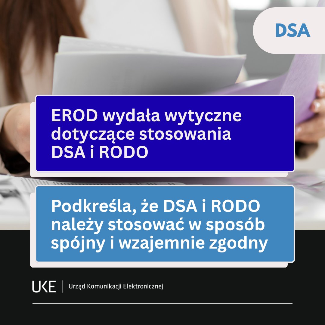 UKE_GOV_PL's tweet photo. Europejska Rada Ochrony Danych @EU_EDPB przyjęła Wytyczne 3/2025 dotyczące wzajemnych relacji między aktem o usługach cyfrowych #DSA a ogólnym rozporządzeniem o ochronie danych #RODO.
Więcej na stronie UKE ➡️
https://t.co/0w7PMQZyLK https://t.co/wSY4lqigLW