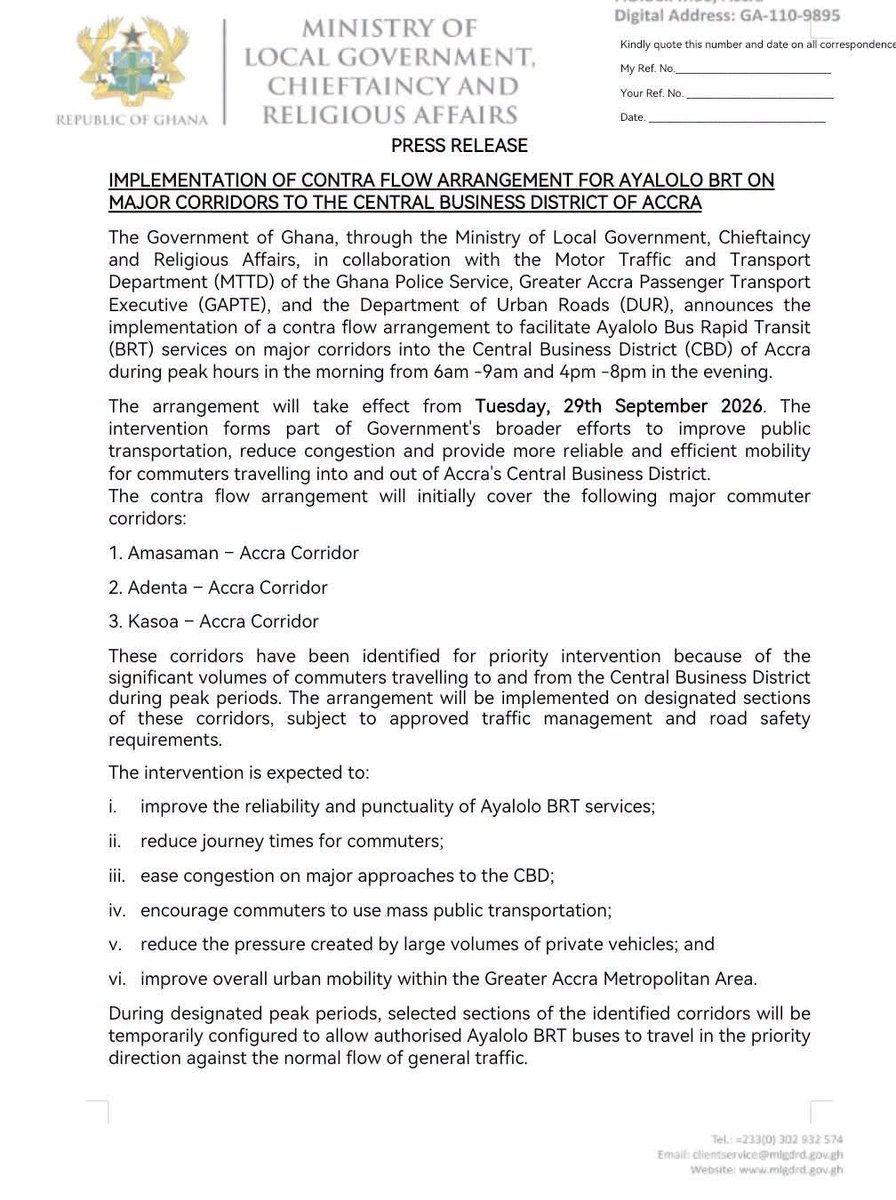 FelixKwakyeOfo1's tweet photo. Here is a statement from the Ministry of Local Government, Chieftaincy and Religious Affairs, announcing that from tomorrow, Tuesday 29th September, 2026,  a special Contra-traffic arrangement will be implemented for Aayalolo Buses on the following high-traffic corridors to ease movement of passengers.

Amasaman – Accra Corridor
Adenta – Accra Corridor
Kasoa – Accra Corridor

Take a read.