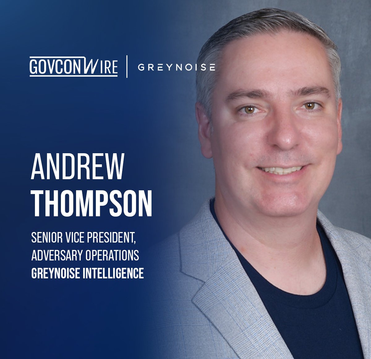 GovConWire's tweet photo. @GreyNoiseIO has appointed Andrew Thompson as senior vice president of adversary operations, one of four senior hires the company announced as it builds out its government business.

Read more: https://t.co/pcpDuxrOy1
__
#GovConLeadership #GreyNoiseIntelligence https://t.co/5q01qHzs3M