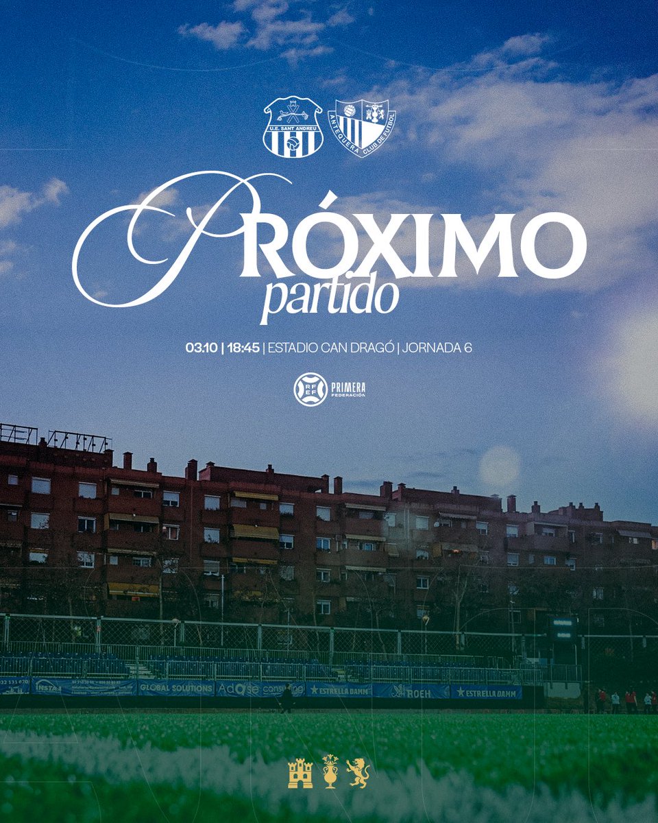 AntequeraCF's tweet photo. 🔜 𝑷𝒓𝒐́𝒙𝒊𝒎𝒐 𝒑𝒂𝒓𝒕𝒊𝒅𝒐

🆚 @uesantandreu  🏟️ Can Dragó
📅 Sábado 3 de octubre  🕘 18:45 h 🏆 J6 @Primera_RFEF 

#SantAndreuAntequera https://t.co/lyK2OUeeB3