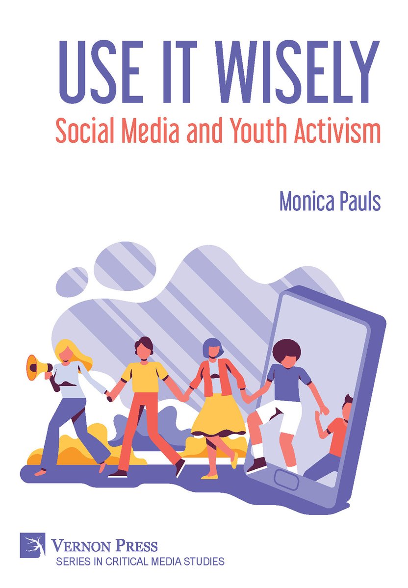VernonPress's tweet photo. 📕UPCOMING📕
"Use it Wisely: Social Media and Youth Activism" by Monica Pauls is now available to pre-order with a 24% discount on the web: 
https://t.co/bpDWoR6fIh

#YouthActivism #socialmedia #digitalactivism #FridaysForFuture #MarchForOurLives https://t.co/qsjs3UalZ3