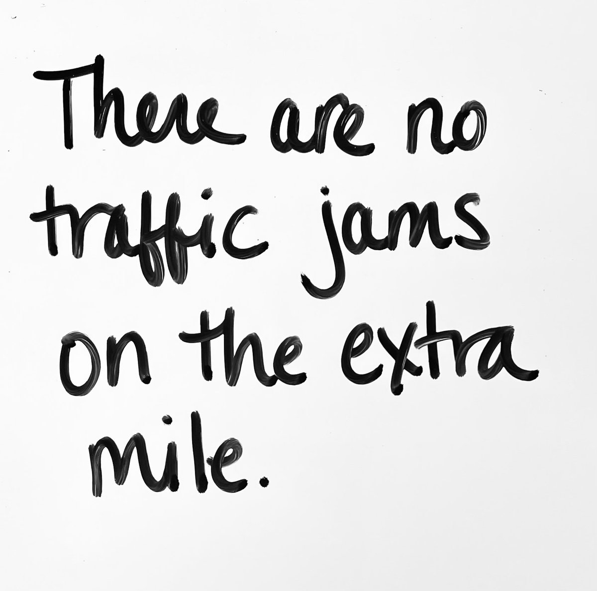 WhtBoardWisdom's tweet photo. There are no traffic jams on the extra mile. 
#mondaymotivation #whiteboard https://t.co/G9rk1B2PH2