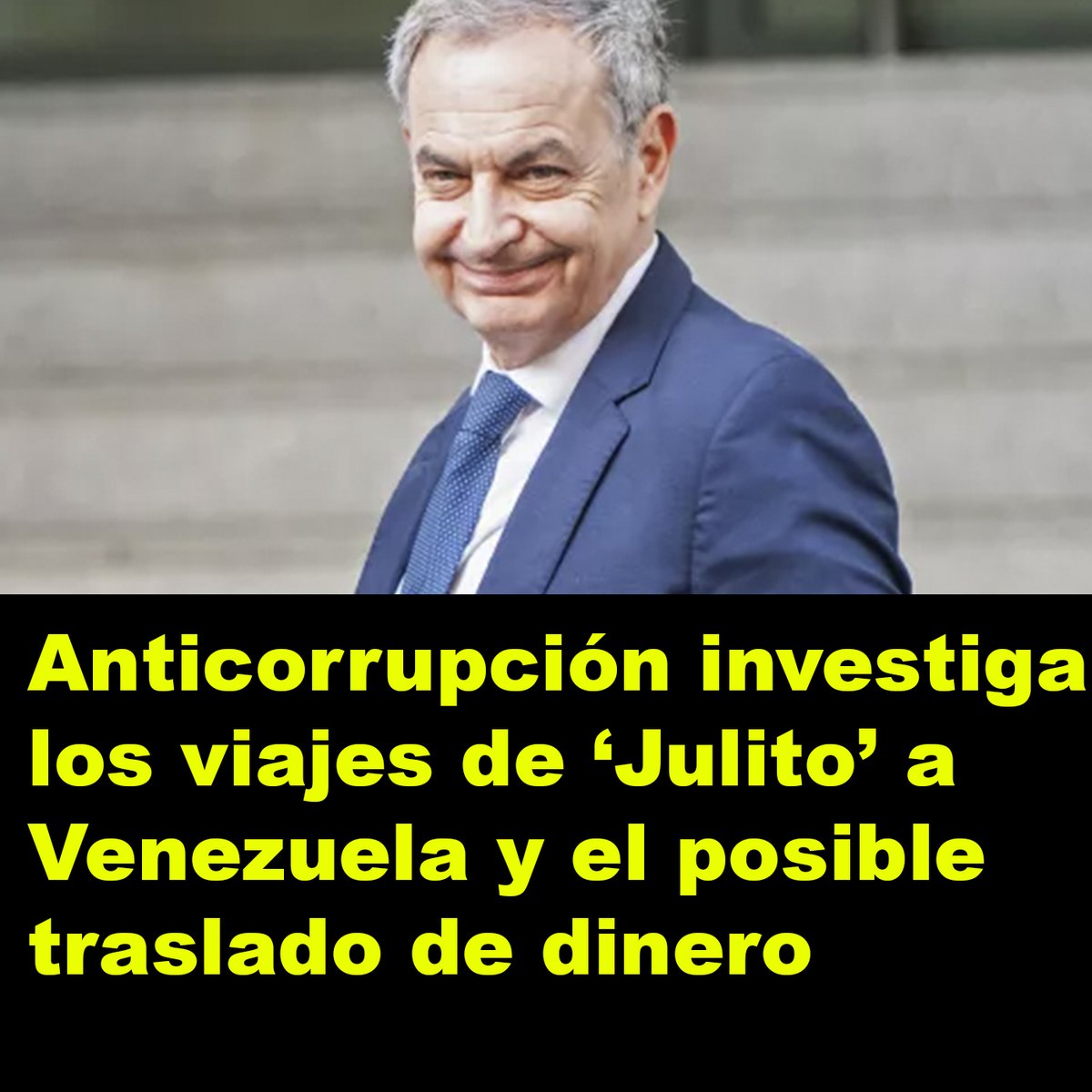 TENERIFE_WEEK's tweet photo. 💶✈️ Anticorrupción investiga los viajes de ‘Julito’ a Venezuela y el posible traslado de dinero
https://t.co/N67XY4nTq5
#Anticorrupción, #Zapatero, #PlusUltra, #Venezuela, #Investigación, #España https://t.co/FMDRkyThMp