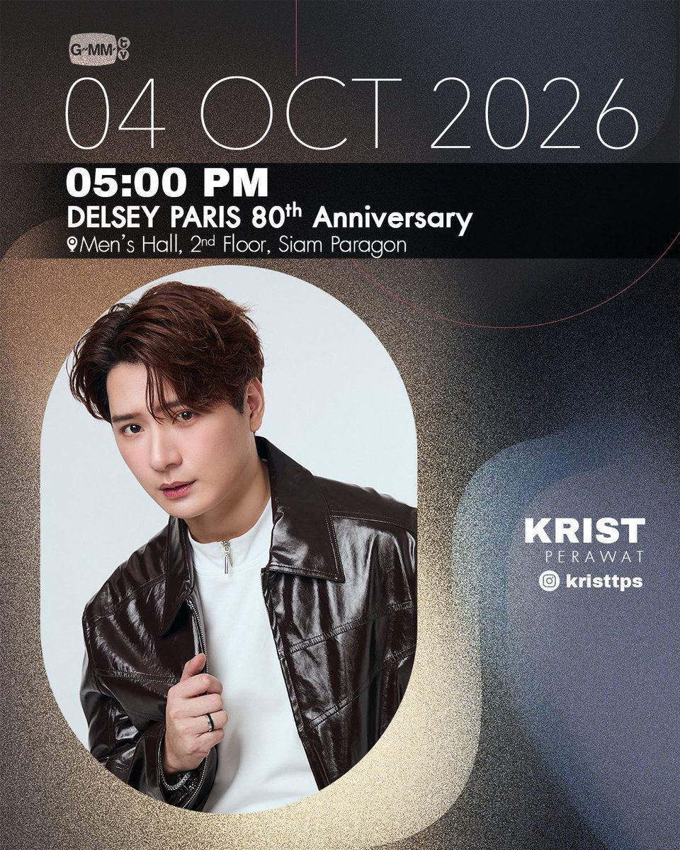 PRKristPerawat's tweet photo. Nineentertain 24th Anniversary Charity Concert

🗓️ 30.09.2026
⏰ 06.00 PM
📍Siam Paragon

—————-

DELSEY PARIS 80th Anniversary

🗓️ 04.10.2026
⏰ 05.00 PM
📍Siam Paragon

#KristPerawat https://t.co/QE1YKq9r3x