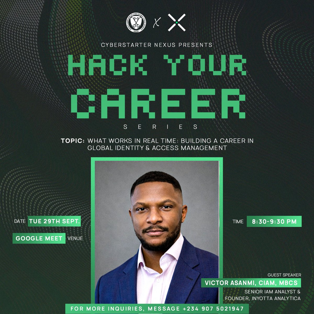 cybernexusng's tweet photo. Next up on the HYC Series: BUILDING A CAREER IN GLOBAL IDENTITY &amp; ACCESS MANAGEMENT (IAM)
We are hosting Victor Asanmi (Senior IAM Analyst &amp; Founder, Inyotta Analytica) 
Date: Tuesday, 29th Sept
Time: 8:30 PM - 9:30 PM
Google Meet: https://t.co/RNGd4MBx0q https://t.co/f3h7SfVge4