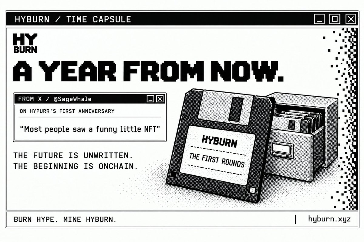 hyburnprotocol's tweet photo. A year can change what a small beginning means.

@SageWhale's reflection on Hypurr's first anniversary captures that: something playful can become part of a community's history.

HYBURN is at its own beginning.
999-second rounds. HYPE burned. HYBURN mined.
A developer improving the tools, with the same mining rules for everyone.

A year from now:
“I remember watching it start.”
Or:
“I remember mining those first rounds.”

The future is unwritten.
The beginning is onchain.