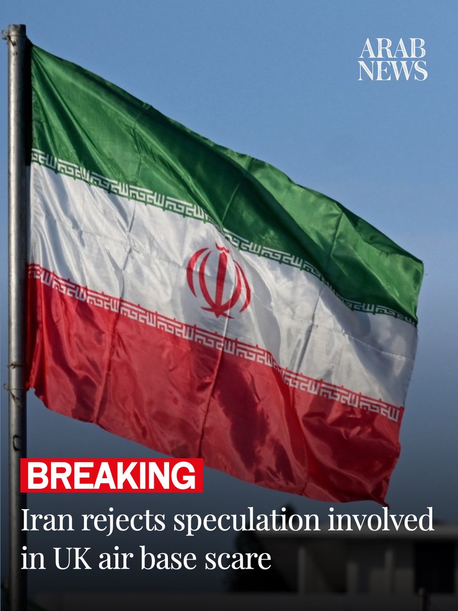 arabnews's tweet photo. 🔴 BREAKING: Iran says 'categorically rejects' speculation involved in UK air base scare https://t.co/RoUFWiu2tp https://t.co/zufySS1DM1