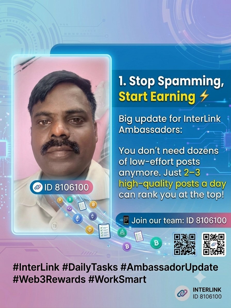 veerabrahmi's tweet photo. 1. Stop Spamming, Start Earning ⚡
​Big update for InterLink Ambassadors: You don’t need dozens of low-effort posts anymore. Just 2–3 high-quality posts a day can rank you at the top!
📲 Join our team: ID 8106100
#InterLink #DailyTasks #AmbassadorUpdate #Web3Rewards #WorkSmart https://t.co/kc51KIna10