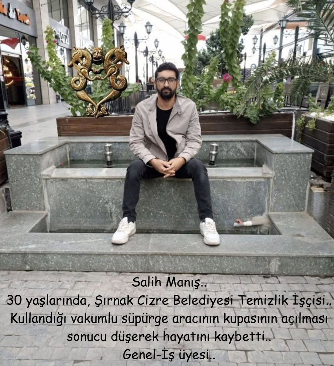 isigmeclisi's tweet photo. Salih Manış..
30 yaşlarında, Şırnak Cizre Belediyesi Temizlik İşçisi..
Kullandığı vakumlu süpürge aracının kupasının açılması sonucu düşerek hayatını kaybetti..
Genel-İş üyesi.. https://t.co/f1tZUIJgHp