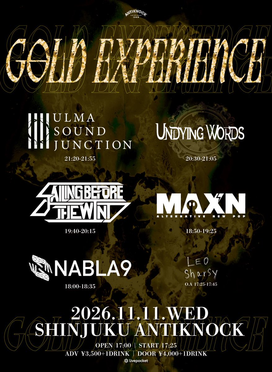 ulma_s_j's tweet photo. ◤￣ New Show Added ＿◢

shinjuku ANTIKNOCK presents
『GOLD EXPERIENCE』

🗓️ 2026. 11/11(wed)
📍 新宿ANTIKNOCK
⌚️ OPEN / START  17:00/ 17:25

  【出演バンド】
w/
UNDYING WORDS
Sailing Before The Wind
MAX’N
NABLA9
Leo Sharsy(O.A)

🎫 adv ¥3,500/ door ¥4,000(+1d)
https://t.co/IekL6HZV1e

#ulmasoundjunction
#プログレは裏切る
#CinematicCore
#ベースの日
