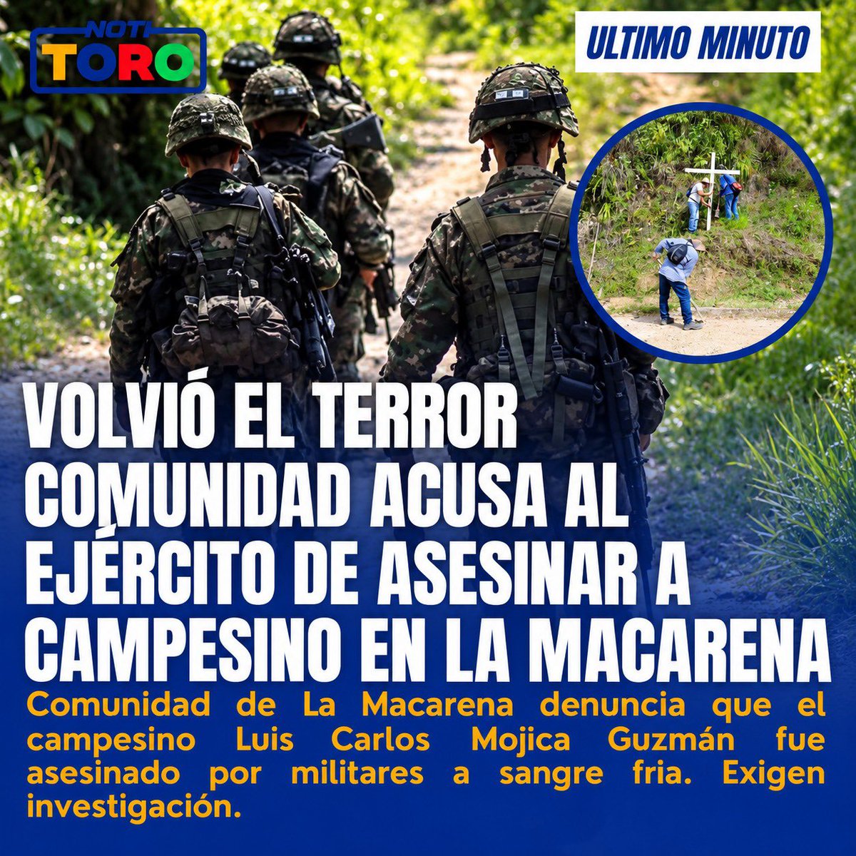 AlejoToroAnt's tweet photo. #NotiToro ¡Volvió el terror! Comunidad acusa al Ejército de asesinar a campesino en La Macarena
https://t.co/jHm0bf2sG5 https://t.co/N20KJhhZ6C