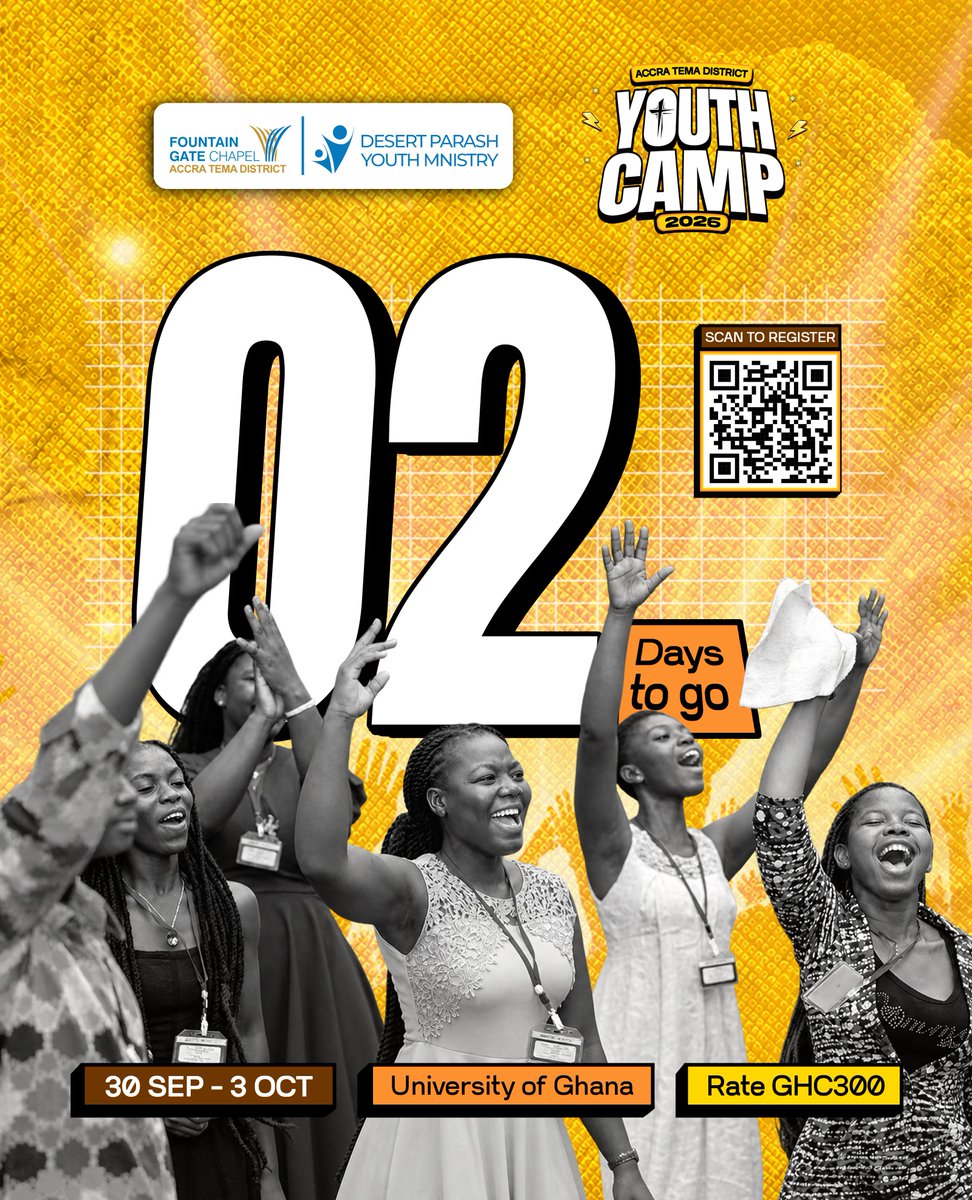desertparash_tm's tweet photo. 2 DAYS TO GO! 🔥
You can't afford to miss this move of God at the ACCRA TEMA DISTRICT YOUTH CAMP 2026
📅 Sept 30 - Oct 4
📍 University of Ghana
#ATDYC26 #DesertParash #WeAreTheMinistry #YouthCamp #FountainGateChapel https://t.co/WS7pR56acf