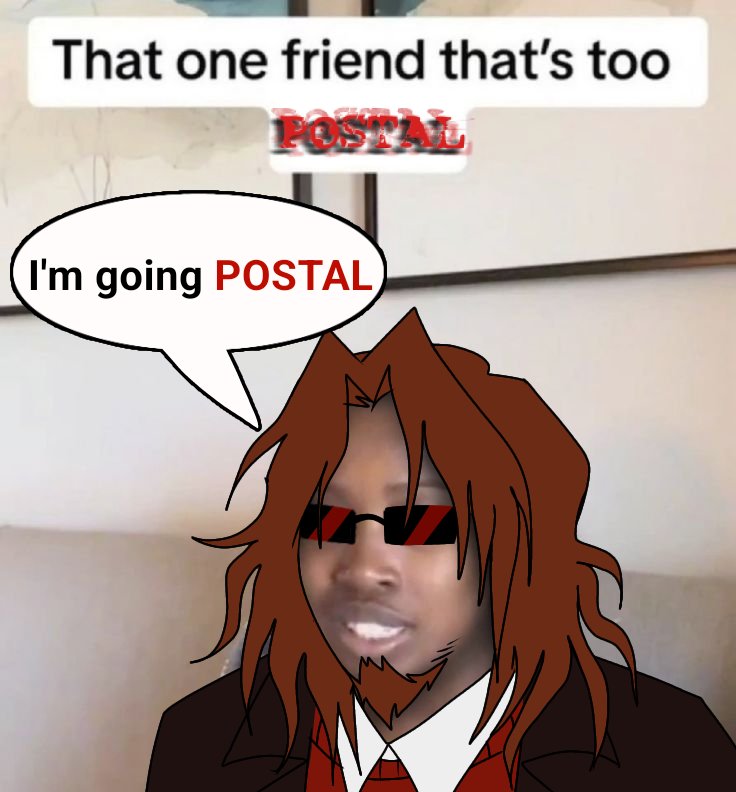 C0reyzfeet's tweet photo. That one friend thats too #postal https://t.co/A7KvkLB7k2