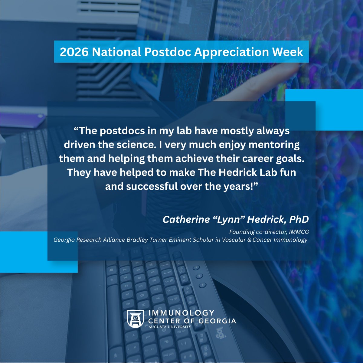 ImmunologyAU's tweet photo. For Lynn Hedrick, PhD (@TheHedrickLab), the impact of postdocs goes beyond scientific contributions. Their enthusiasm, collaboration, and positive energy have helped shape the culture and success of her lab.

#NationalPostdocAppreciationWeek #NPAW #EarlyCareerResearch https://t.co/ynjo4QC8tn