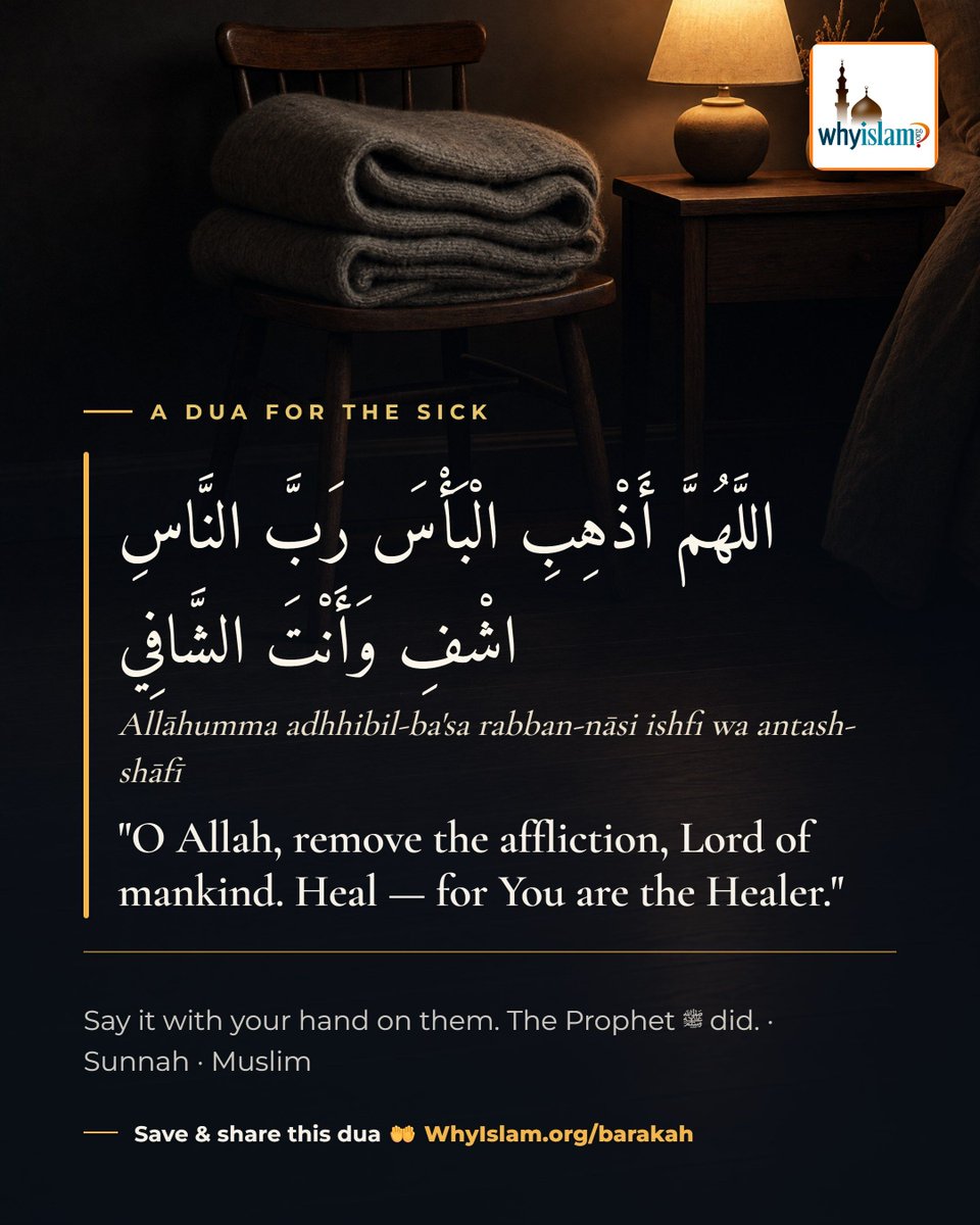 whyislam's tweet photo. "O Allah, remove the affliction, Lord of mankind. Heal — for You are the Healer."

Save &amp; share this dua 🤲 https://t.co/vsJS8LXlkK https://t.co/U8lQ8cxZpr