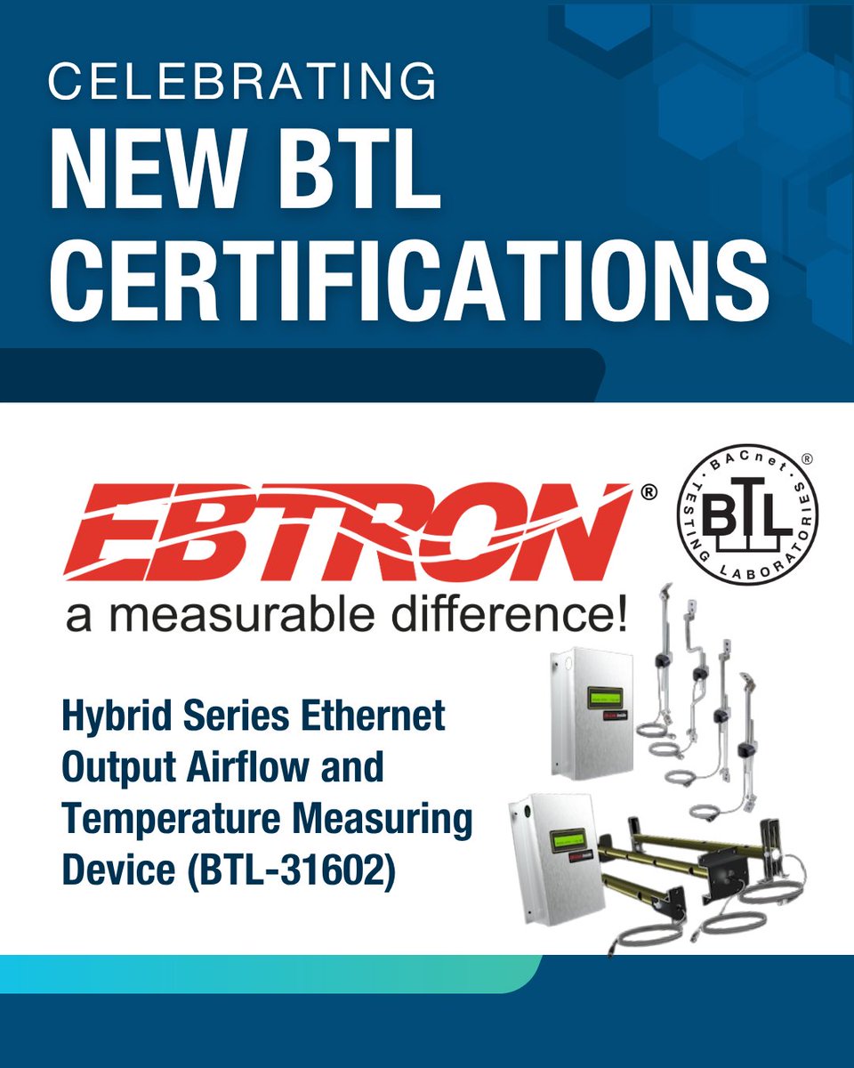 BACnetIntl's tweet photo. Congrats to our Gold Member @EBTRON_Inc on the BTL Certification of their Hybrid Series Ethernet Output Airflow and Temperature Measuring Device (BTL-31602), which has successfully completed testing under the B-SS device profile. 

View product listings: https://t.co/NinGEW61A9 https://t.co/cSiKeWi1wx