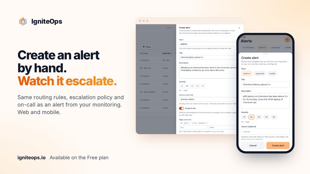 IgniteOps's tweet photo. You configured the escalation policy and the on-call rotation.

But did you ever see it fire?

New in IgniteOps: create an alert by hand, on web or mobile, and watch it go through your routing, escalation and on-call, step by step.

Same path as a Datadog alert. No curl. https://t.co/CSn9ayOLdW