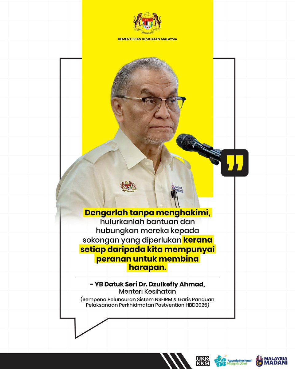 KKMPutrajaya's tweet photo. Sempena Hari Pencegahan Bunuh Diri Sedunia 2026, Kementerian Kesihatan Malaysia (KKM) telah meluncurkan Sistem NSFIRM dan Garis Panduan Perkhidmatan Postvention menerusi Program MySAVE bertemakan ‘Ubah Tanggapan, Bina Harapan’.  

Sebanyak 1,079 kes kematian akibat bunuh diri direkodkan pada tahun 2025, di mana bagi setiap 1 kematian, dianggarkan seramai 135 individu (ahli keluarga dan rakan) turut terkesan secara emosi.  

Pencegahan tingkah laku bunuh diri memerlukan peranan kita bersama:  

🟡 Dengar tanpa menghakimi;
🟡 Galakkan bantuan awal;
🟡 Wujudkan persekitaran saling menyokong; dan
🟡 Gunakan media sosial secara beretika (elakkan menyebar/ memviralkan maklumat sensitif).  

"Dengarlah tanpa menghakimi, hulurkanlah bantuan dan hubungkan mereka kepada sokongan yang diperlukan kerana setiap daripada kita mempunyai peranan untuk membina harapan." — YB Datuk Seri Dr. Dzulkefly Ahmad, Menteri Kesihatan

#KKMPrihatin #MalaysiaSihat #SihatBersama #MalaysiaMADANI