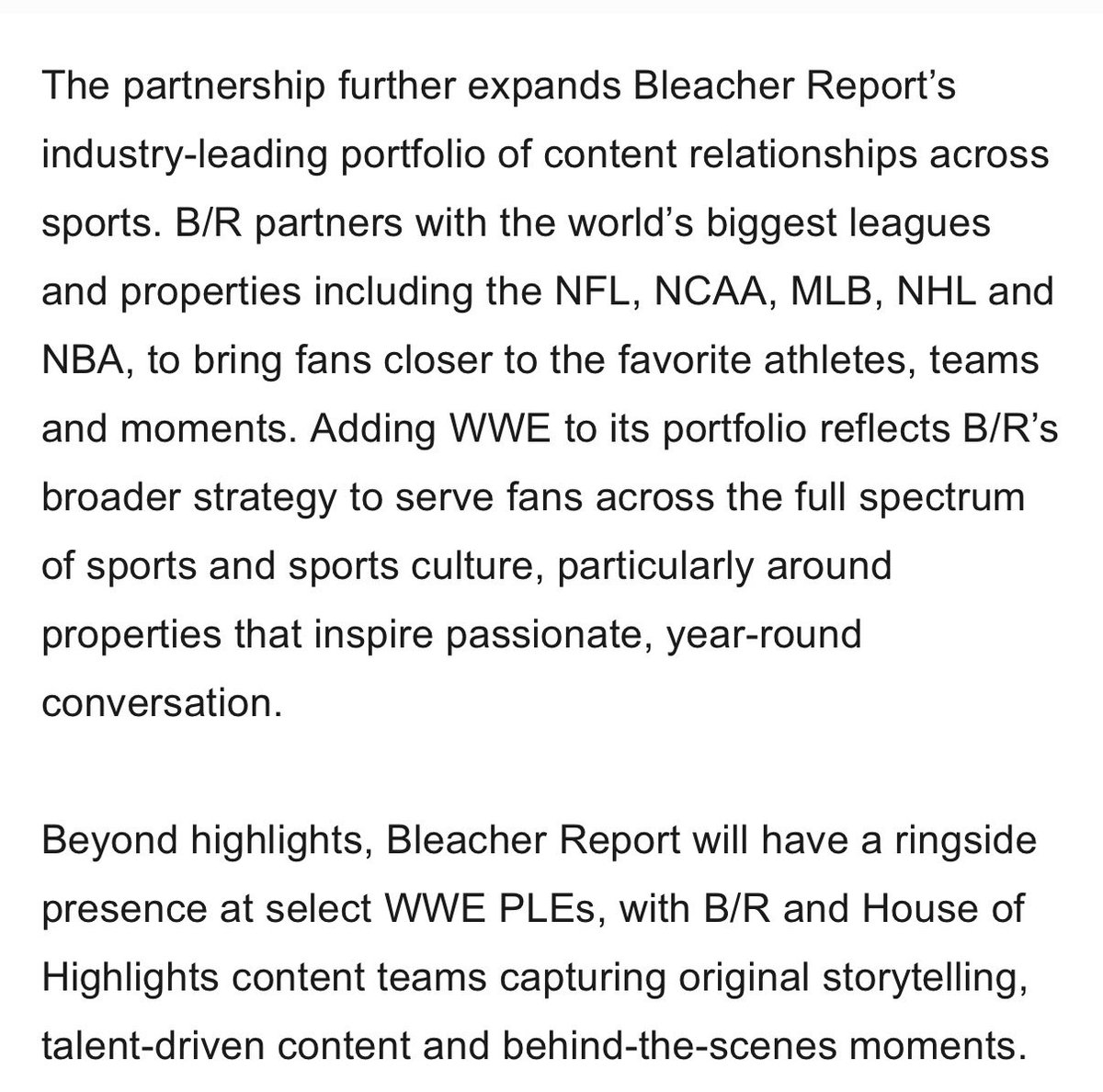 FalseFinishHQ's tweet photo. Bleacher Report and WWE have announced a multi-year global content partnership. Bleacher Report will hold global highlight rights for #WWERAW, #WWENXT, #SmackDown, and PLEs. The content will be distributed on Bleacher Report, House of Highlights, B/R Wrestling, and their social and digital platforms