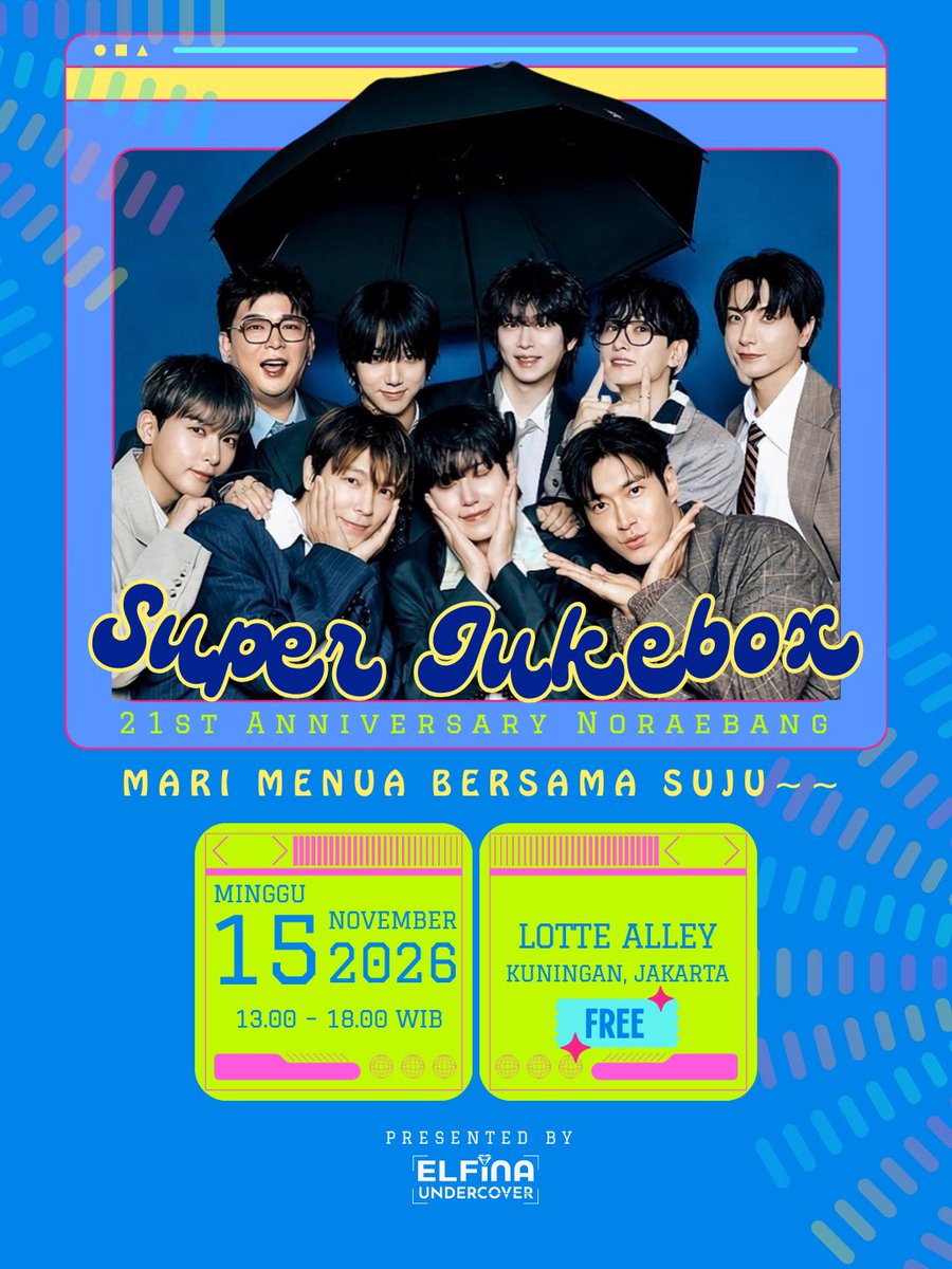 ELFINA_UndPro's tweet photo. Let's celebrate the 21 years together! 💙  
🎶 SUPER JUKEBOX
🗓 15 Nov 2026 | 1–6 PM WIB
📍 Lotte Alley, Kuningan
🎟 FREE ADMISSION  
Playlist curated from ELF requests. Will your fave make it in? 👀

#슈퍼주니어 #SUPERJUNIOR #SUPERJUNIOR_21st_Anniversary https://t.co/NM3Z4Xat8F