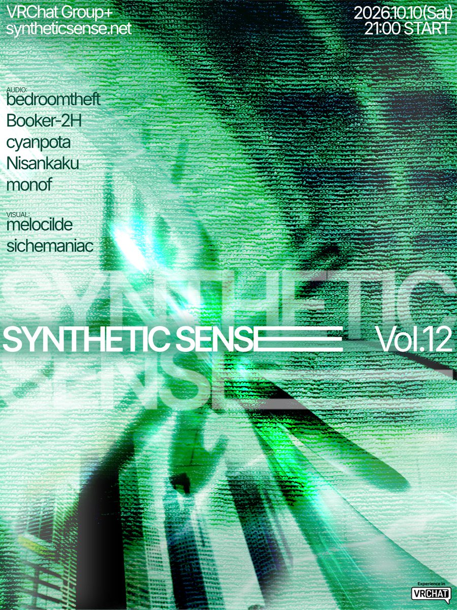 hb_music_game's tweet photo. #SyntheticSense vol.12

📅 10/10 (Sat) 21:00 JST -
🌏 VRChat (Group+) &amp; Twitch
https://t.co/aXe58Q8aaH

21:00 bedroomtheft / melocilde
21:50 Booker-2H / melocilde
22:40 cyanpota / melocilde
23:30 Nisankaku / sichemaniac
23:50 monof / sichemaniac https://t.co/0gZmvN9WrV