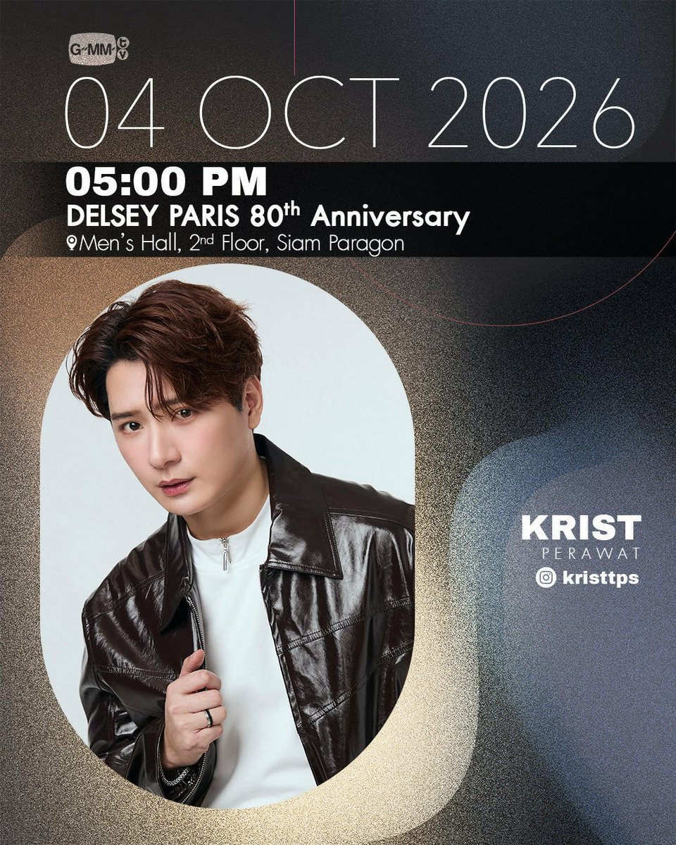krist_est's tweet photo. #KristSchedule 

📌 Nineentertain 24th Anniversary Charity Concert

🗓️ 30/9/2026

⏰ 6.00 PM

🏠 Parc Paragon,  Siam Paragon

📌 DELSEY PARIS 80th Anniversary

🗓️ 4/10/2026

⏰ 5.00 PM

🏠 Men's Hall, 2nd floor, Siam Paragon

📌 Fan sign - GMMTV Fanival2026 Happy Family 

📅 12/10/2026

⏰ 4:30 PM

🏠 Union Hall, Union Mall 

📌 Krist 1st Album 'Silhouettes' Listening & Birthday Party 

📅 20/10/2026

⏰ 6:00 PM

🏠 IconSiam Hall, 7th floor, Iconsiam

#KristPerawat
@kristtps
#ยูยู่ของคุณพี