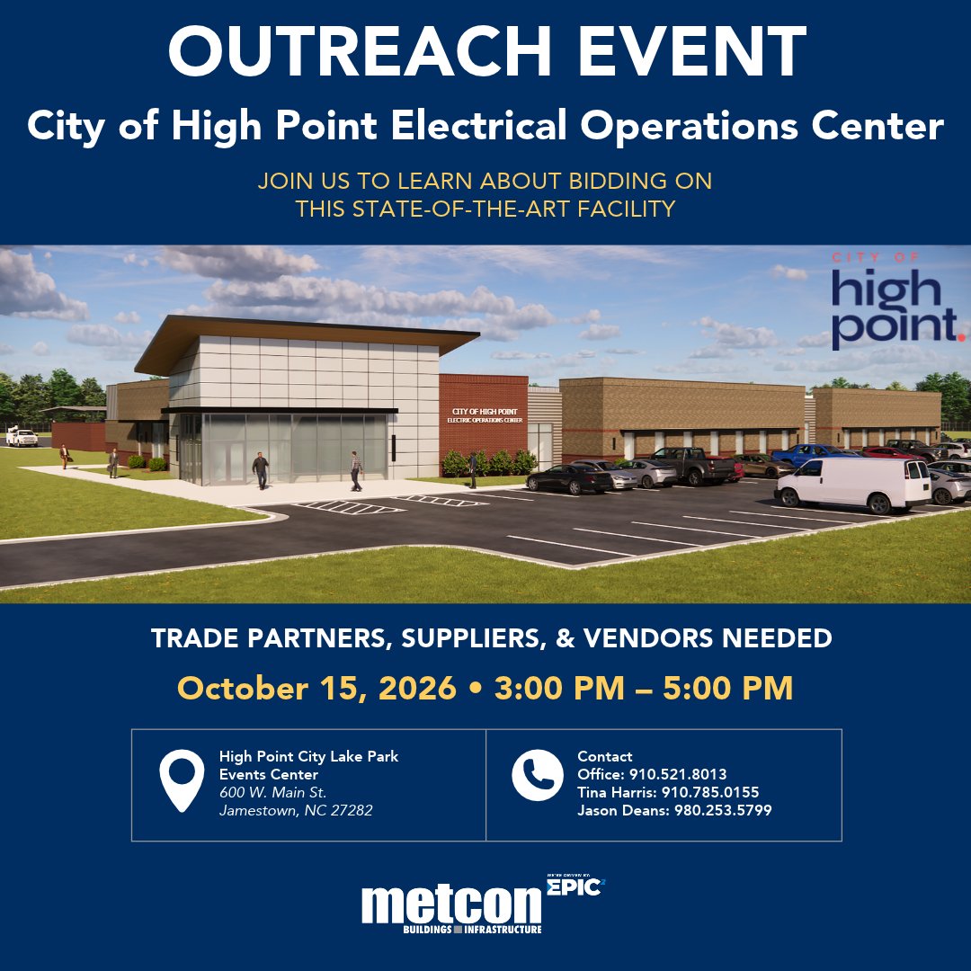 MetconConstruct's tweet photo. 📢 Trade partners, suppliers, and vendors: Join Metcon to learn about bidding opportunities for the City of High Point Electrical Operations Center!

📅 October 15, 2026
⏰ 3:00 PM–5:00 PM
📍 High Point City Lake Park Events Center, Jamestown

#TradePartners #HighPointNC https://t.co/q91mpK00JN