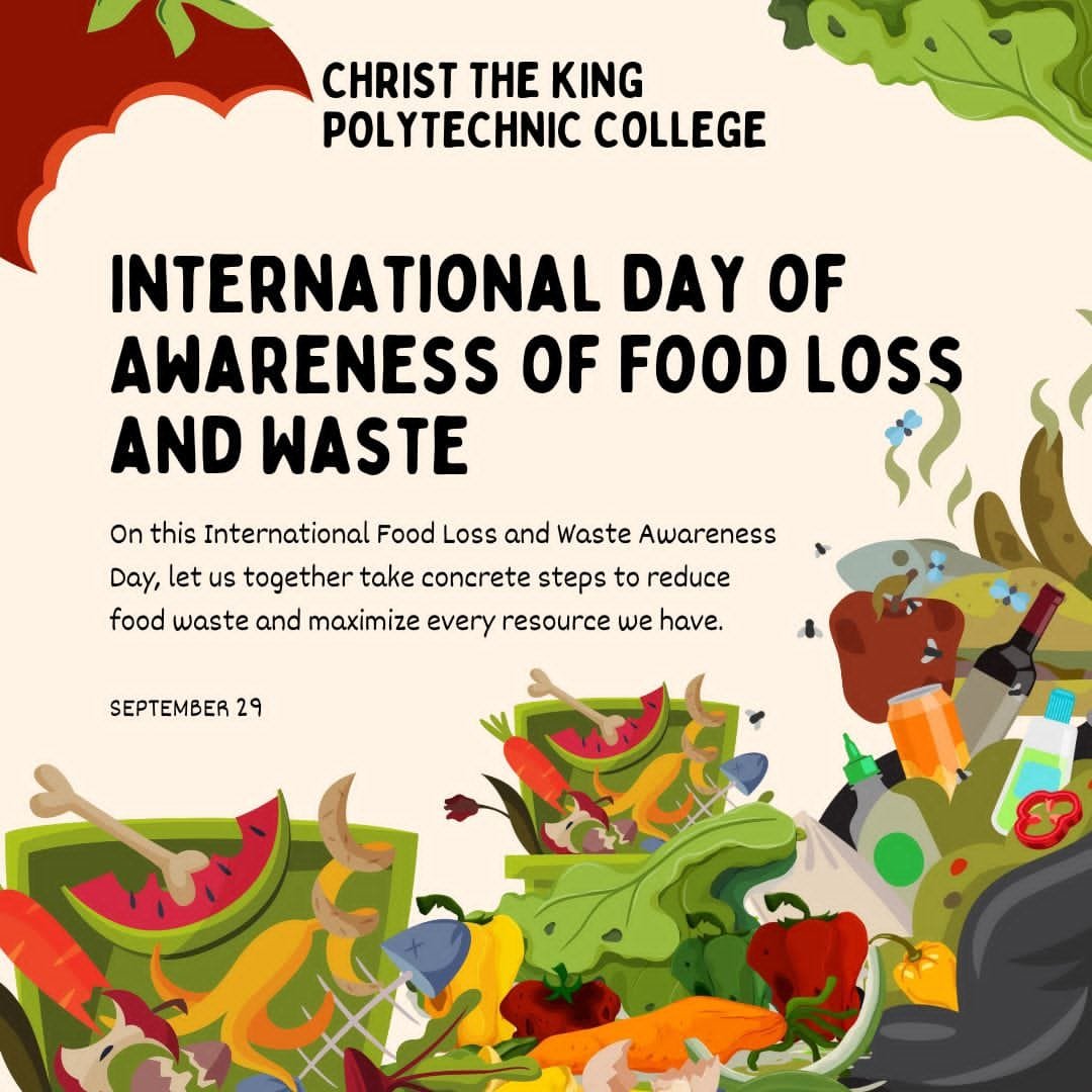 christthekingpc's tweet photo. 🌱 International Day of Awareness of Food Loss and Waste — September 29

Let’s reduce food waste, value every resource, and build a sustainable future together. 🌍💚

#FoodWaste #Sustainability #FoodLossAndWaste #ChristTheKingPolytechnicCollege https://t.co/MQQOCgQnmo