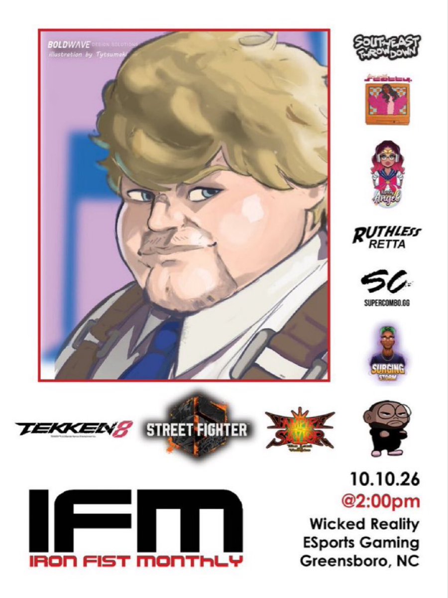 IronFistMonthly's tweet photo. IN 2 WEEKS

@IronFistMonthly 44

T8/SF6/VSAV

📆- 10.10.26
🚪- 2PM
🎬- 3PM
💰- $10 Venue $10 Bracket
📍- @WickedRealityGG
📝- https://t.co/zdw6yqTpXD https://t.co/O2szgZVoGi