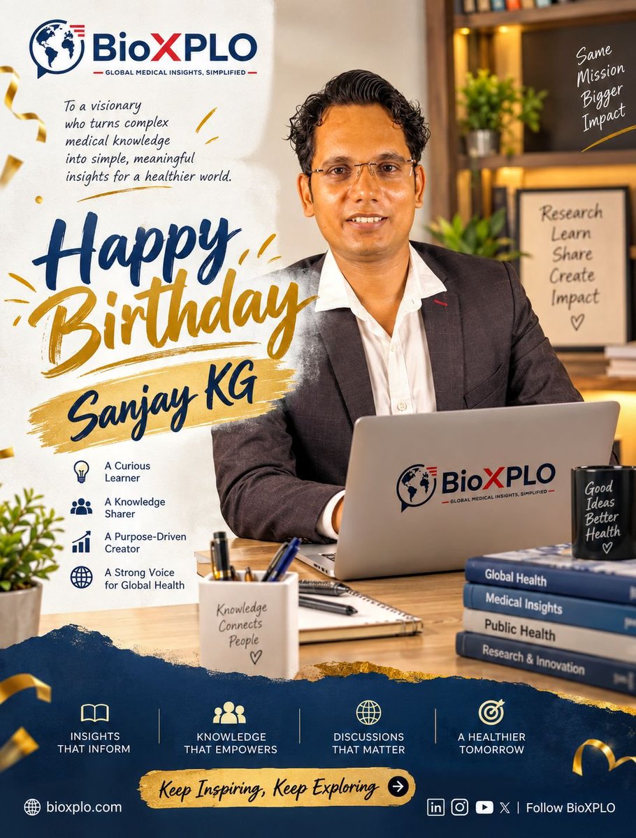 BioXPLO's tweet photo. ��� Happy Birthday, Sanjay KG! 🎉
The entire Team BioXPLO wishes our Founder, Sanjay KG, a very Happy Birthday! 🌍🩺
Thank you for turning a vision into a platform dedicated to making medical knowledge simpler &amp; more accessible.
Wishing you more ideas, milestones &amp; impact ahead! https://t.co/GWIWrg6YO2