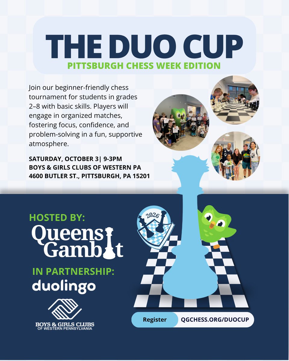 queensgambitpgh's tweet photo. The Duo Cup returns for Pittsburgh Chess Week! ♟️🦉

Join Queens Gambit, Duolingo &amp; Boys &amp; Girls Clubs of Western PA on Oct. 3 for a beginner-friendly tournament for students in grades 2–8.

Register: https://t.co/bSKBMxmeb8

#DuoCup #PittsburghChessWeek https://t.co/1aceygL6TU