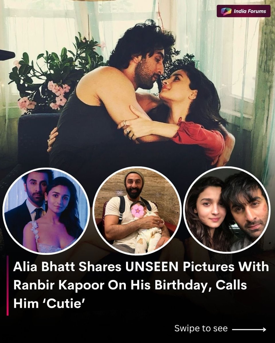 indiaforums's tweet photo. Alia Bhatt shares unseen pictures with Ranbir Kapoor, calling him her “Cutie” on his birthday. ❤️🥹
📸 @aliaabhatt
.
.
.
#AliaBhatt #RanbirKapoor #CoupleGoals #CoupleGoals #IndiaForums https://t.co/d53ySsr3Ho