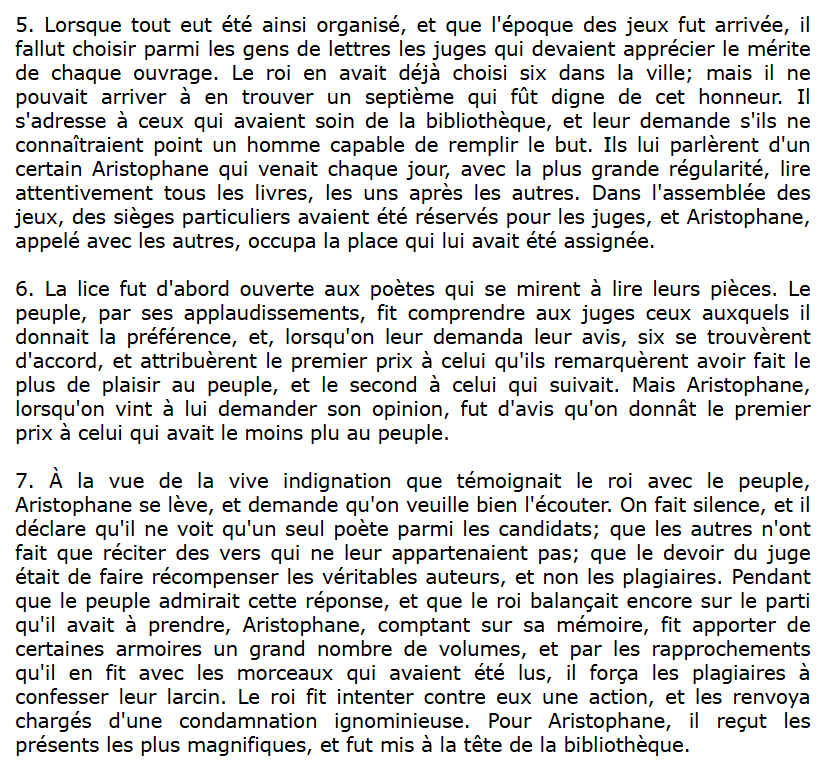 raphaeldoan's tweet photo. Vers 200 avant J.-C., à Alexandrie, Ptolémée V avait organisé un prix littéraire. 

Tous les membres du jury étaient d'accord sur le favori, sauf un dénommé Aristophane. On s'indigne et on lui demande ses raisons. Aristophane, qui passe ses journées à lire dans la bibliothèque d'Alexandrie, explique avoir reconnu des plagiats dans les textes de la plupart des candidats ; or "le devoir du juge était de faire récompenser les véritables auteurs, et non les plagiaires." 

Pour prouver ses dires, Aristophane fit apporter les volumes nécessaires, lut les passages pillés et les compara à ceux des candidats au prix. Les plagiats furent avérés. Leurs auteurs furent punis et Aristophane nommé à la tête de la bibliothèque d'Alexandrie.
