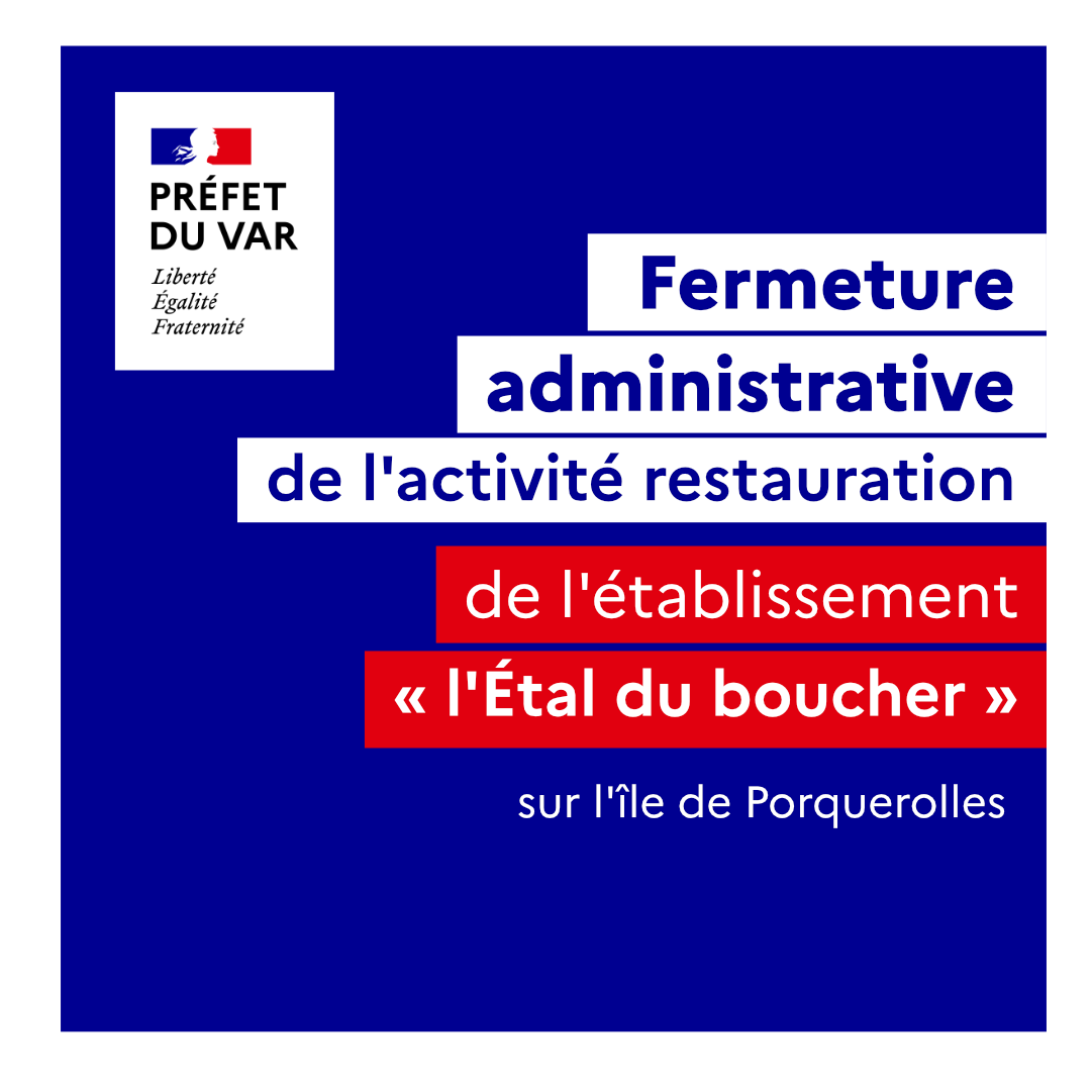 Image de Préfet du Var - ❌ Fermeture administrative de l'activité restauration de "l'Etal du boucher", située 8 place d'Armes