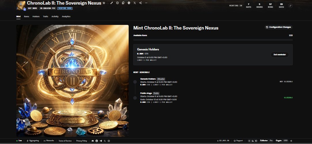 ChronoLab_io's tweet photo. The Sovereign Nexus is officially primed on OpenSea. ⏳✨

Phase II brings the next mechanical artifact into the ChronoLab continuum. 222 items. Strictly capped.

Timeline & Access:
• Genesis Snapshot: Oct 5, 2026 – 17:00 UTC
• Phase 1 Key Holders: Oct 5, 2026 – 18:00 UTC | 0.004 ETH
• Public Mint: Oct 6 (18:00 UTC) – Oct 13 (18:00 UTC) | 0.008 ETH
• Allocation: Strictly 1 per wallet

Officially verified on @NFTCalendar. Direct verification gates and OpenSea drop access are linked in our bio.

Are you anchoring this timeline or letting it slip? Drop a "⏳" below 👇