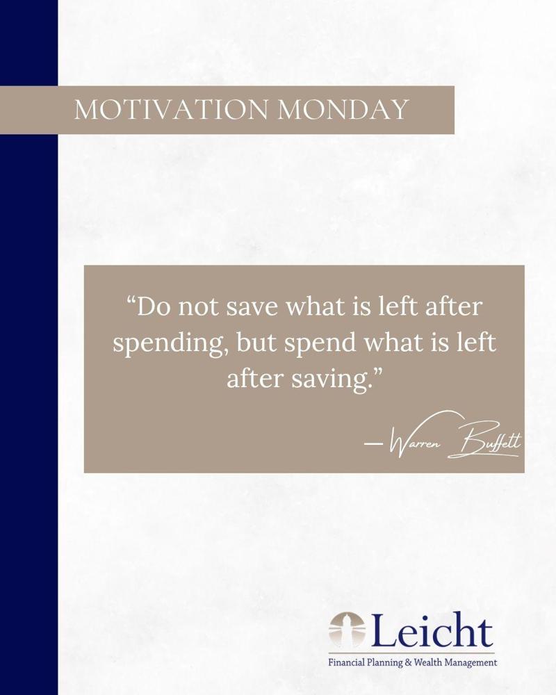 leicht_wealth's tweet photo. 💡 Motivational Monday

"Do not save what is left after spending, but spend what is left after saving." — Warren Buffett

Small, consistent habits can make a big difference over time.

#MotivationalMonday https://t.co/ZAScHJROSW