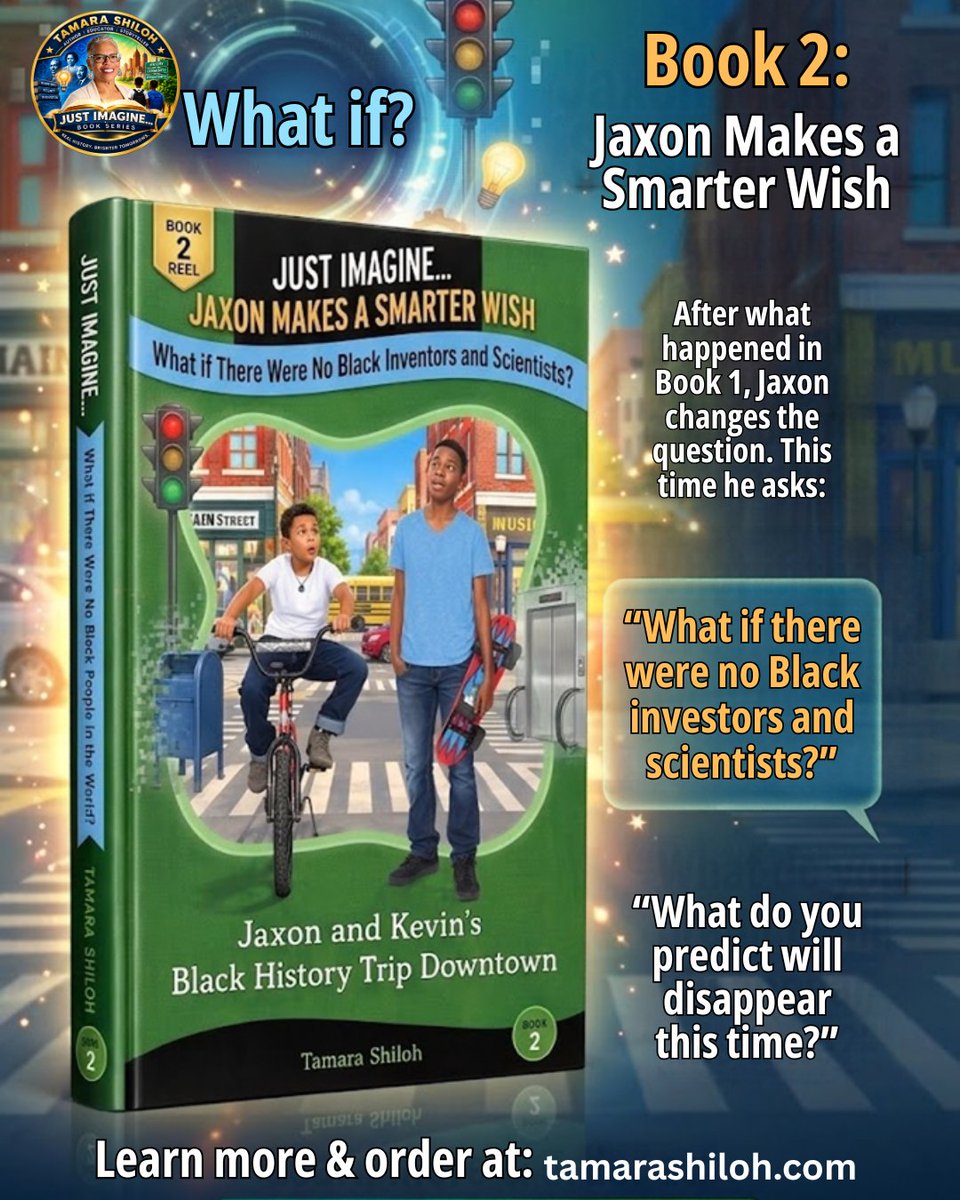 tamarashiloh's tweet photo. XON MAKES A SMARTER WISH.

After Book 1, Jaxon changes the question:

“What if there were no Black inventors and scientists?”

Make your prediction! 👇

🌐 https://t.co/K99qxBvPBu
#JustImagine #TamaraShiloh #BlackInventors #BlackScientists #BlackHistory #KidsBooks https://t.co/KejgV3jMR8