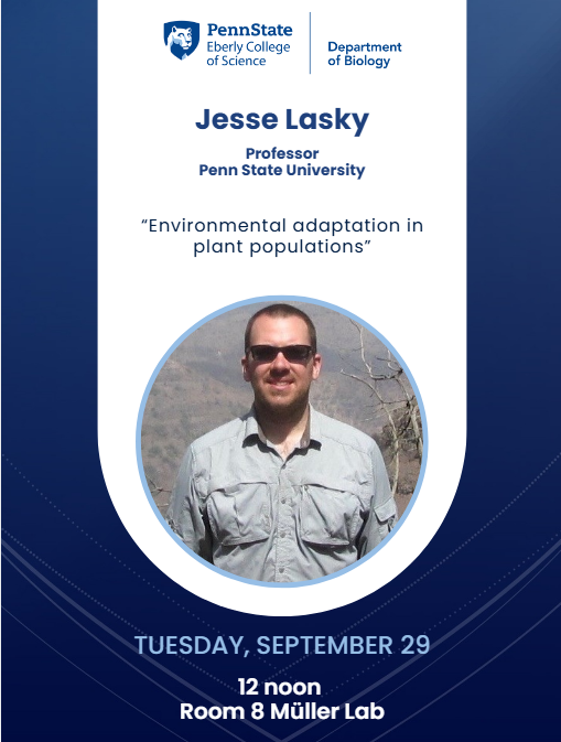 PennStateBio's tweet photo. Join us tomorrow for our Biology Seminar

Come a little early to chat and enjoy coffee and cookies

🎙️ Speaker: Jesse Lasky, Professor, Penn State
🌿 Title: Environmental adaptation in plant populations
🕛 Time: 12:00–1:00 PM
📍 Location: 8 Müller Lab
We hope to see you there! https://t.co/XNG6liopGI