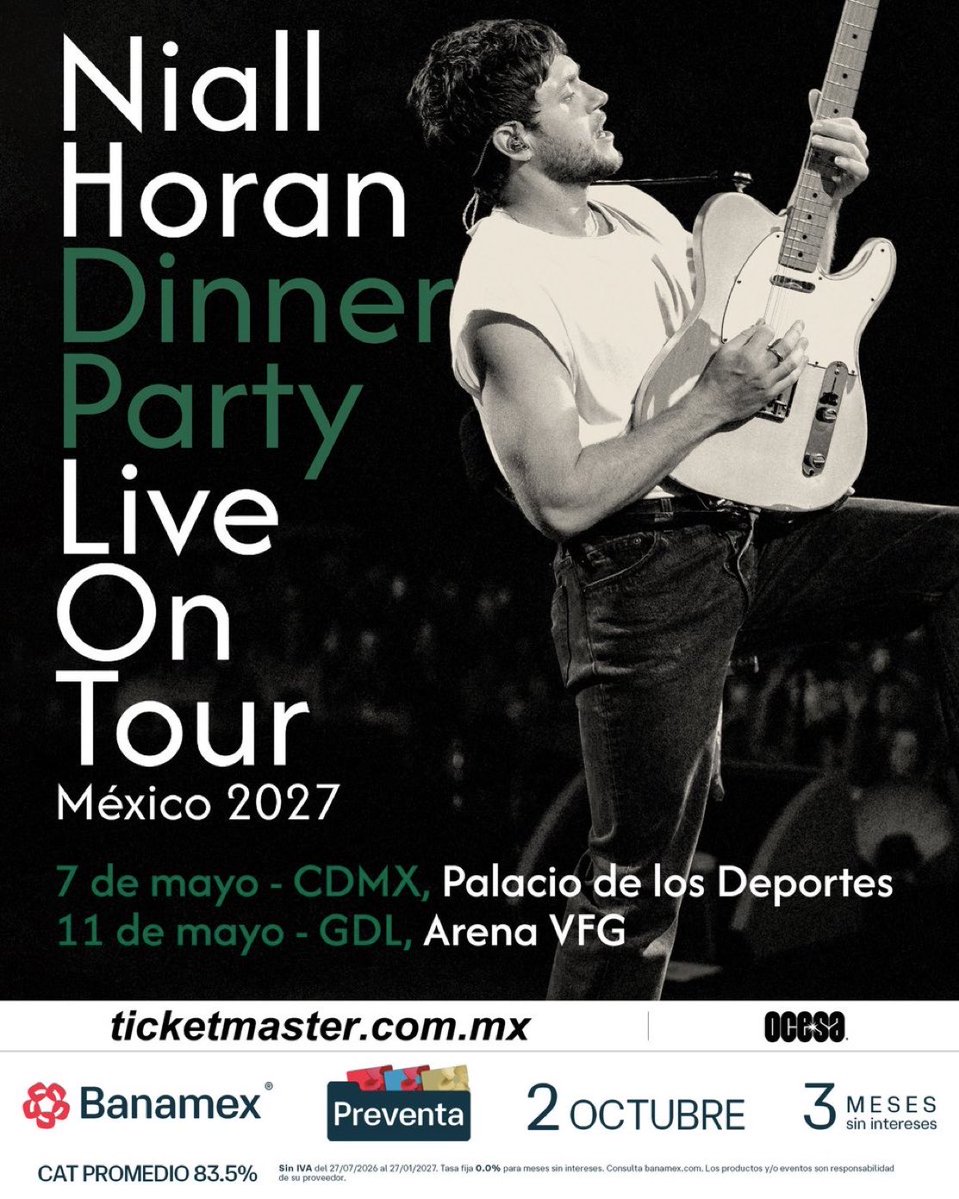 l_og2's tweet photo. NIALL HORAN
DINNER PARTY

CDMX 7 MAYO
PALACIO DE LOS DEPORTES

GUADALAJARA 11 MAYO
ARENA VFG

PREVENTA FANS 29 SEPTIEMBRE 
PREVENTA BANAMEX 2 OCTUBRE https://t.co/S1CAL2Ex0w