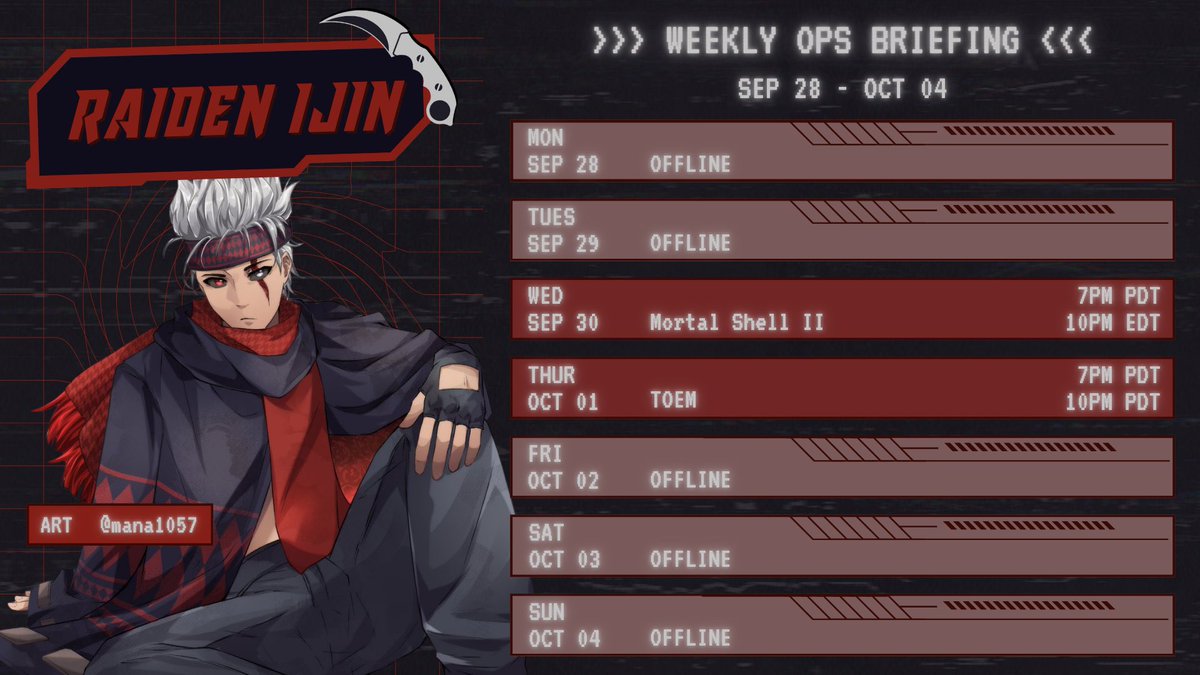 RaidenIjinVT's tweet photo. 🍶 Schedule: Sep 28 - Oct 04 🔪
 
Hell month is starting at work so I’m deciding to take some early OT shifts this time.

Two streams this week to adjust to the flow of balance between hell month and fun content! Thank you for understanding and see ya on stream! https://t.co/qmIfu83onz